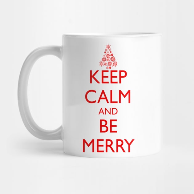 KEEP CALM AND BE MERRY, Christmas tree by HolidayBug